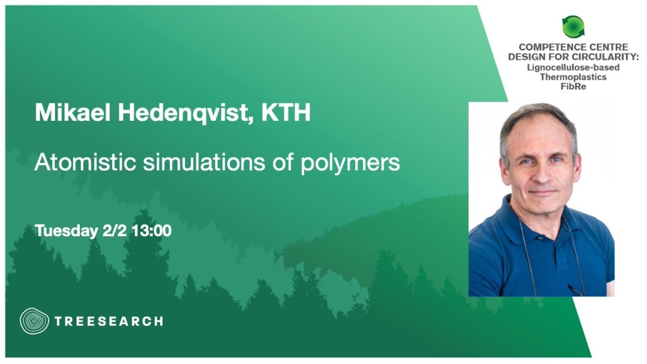 FibRe and Treesearch virtual seminar series: Mikael Hedenqvist, KTH