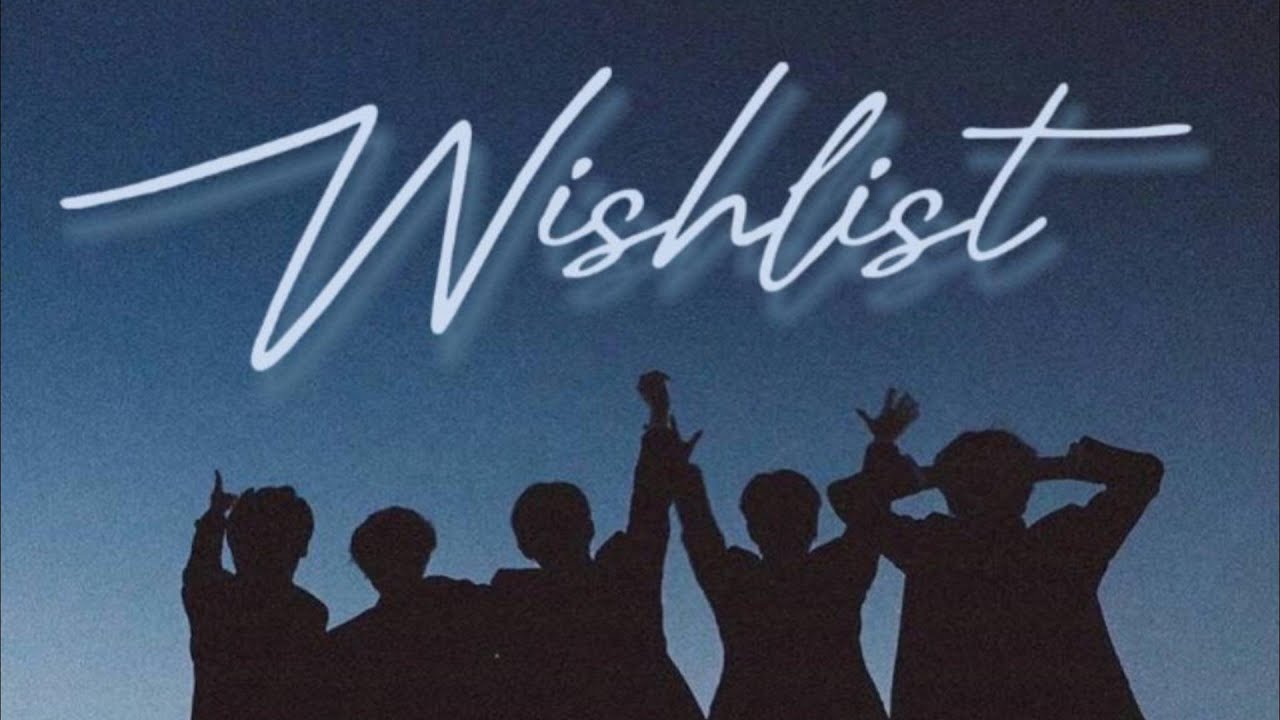 Wishlist - TOMORROW X TOGETHER [Lyrics by RU]