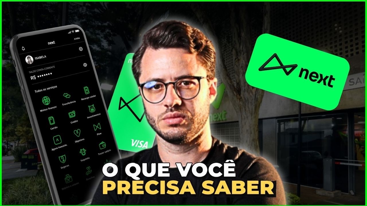 VALE A PENA TROCAR O SEU BANCO PELO NEXT? ANALISE COMPLETA!