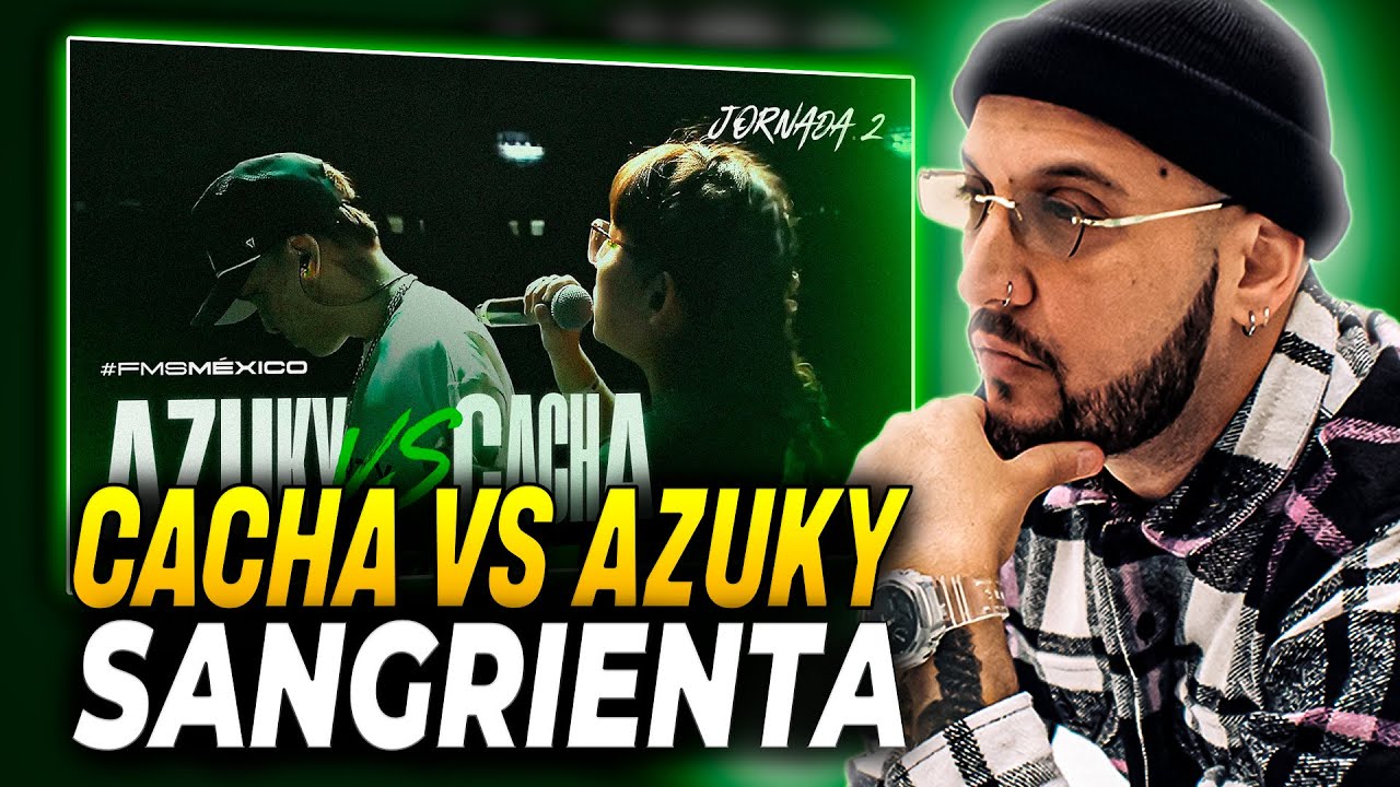 🤯 AZUKY VIENE IMPARABLE 🤯 | PIEZAS REACCIONA A AZUKY VS CACHA | FMS MÉXICO