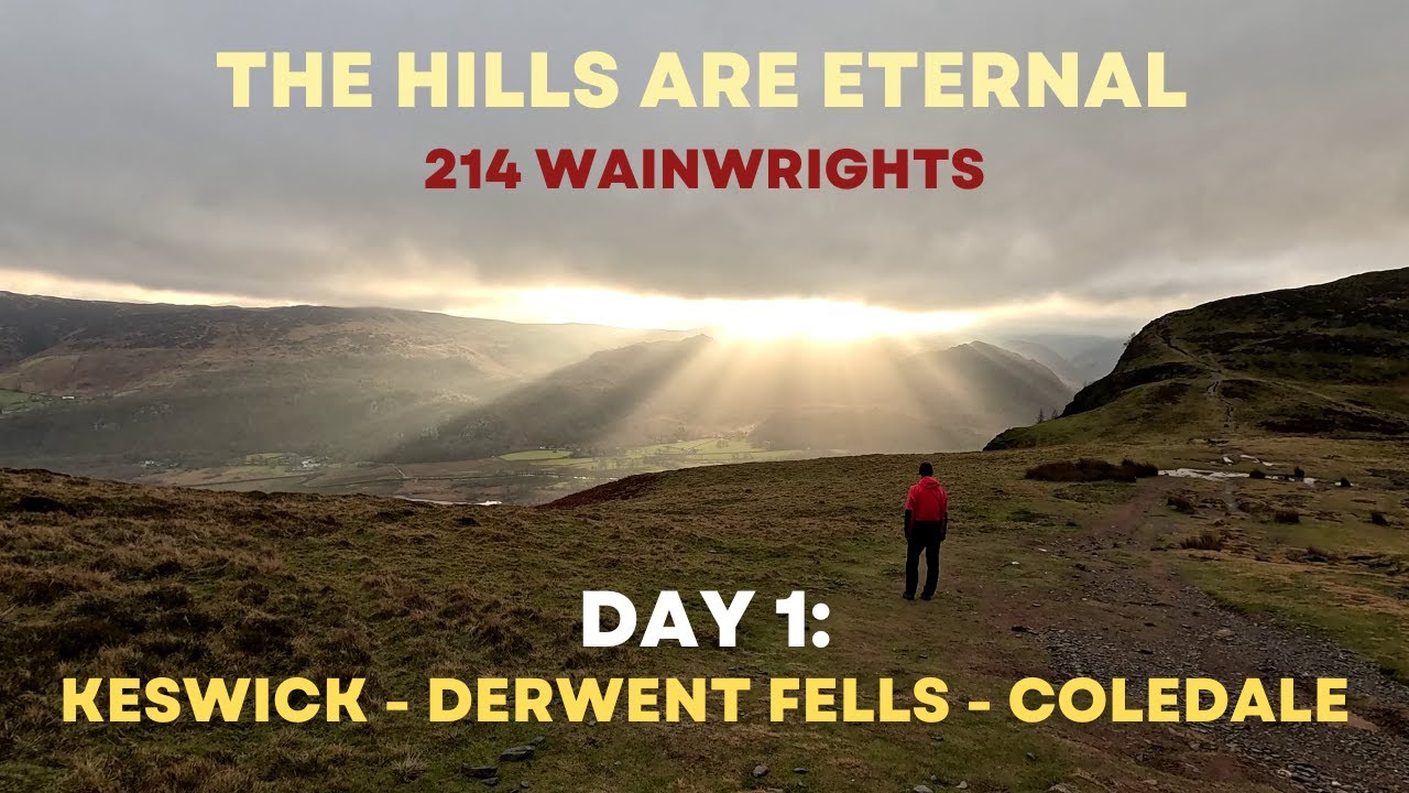 214 Wainwrights | Day 1 | The Hills are Eternal