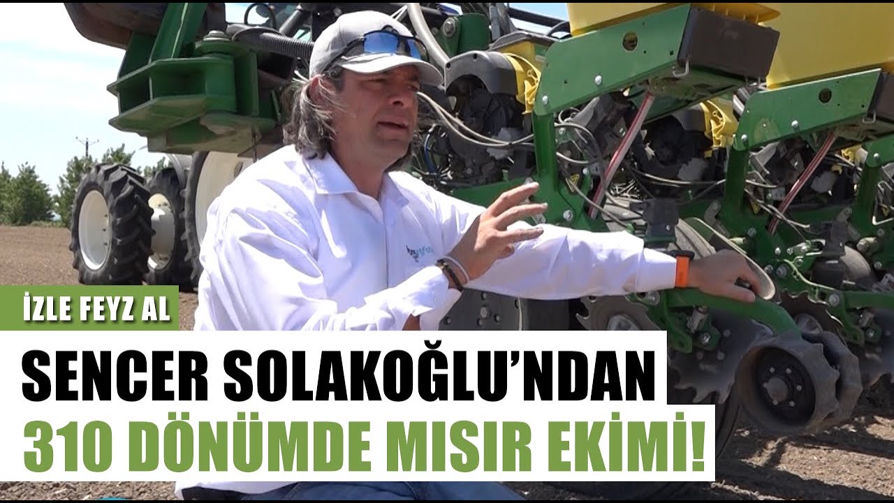 Sencer Solakoğlu'ndan 310 Dönümde Mısır Ekimi! Mutlaka İzleyin l İzle Feyz Al Arşiv