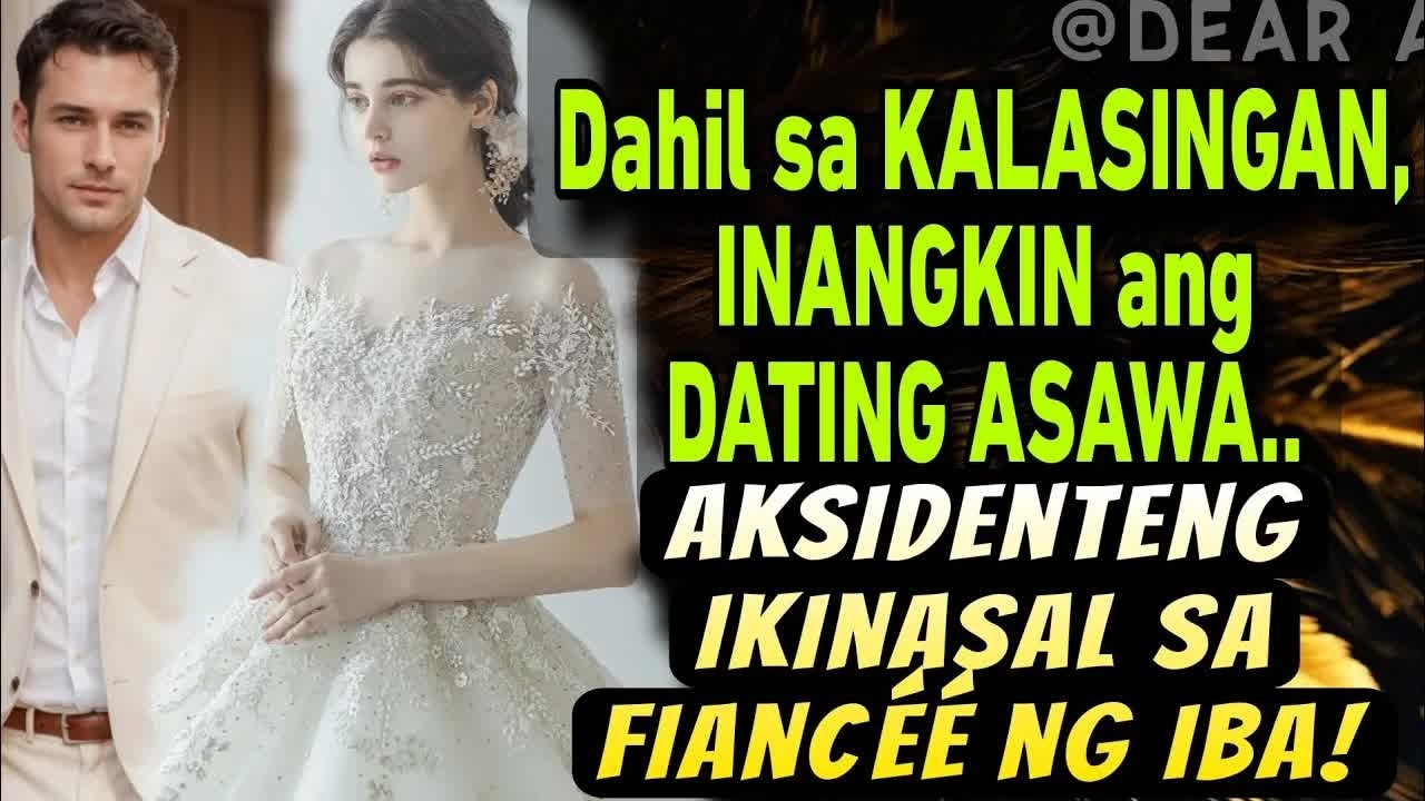 AKSIDENTENG IKINASAL SA FIANCÉÉ NG IBA! PERO NANG DAHIL SA KALASINGAN INANGKIN ANG ISA T ISA