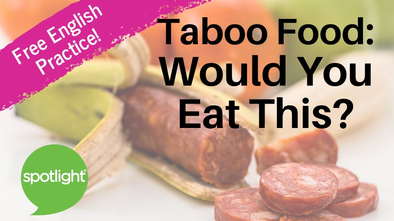 Taboo Food: Would You Eat This? | practice English with Spotlight