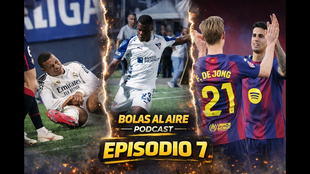 BOLAS AL AIRE l EP. 7 l ¿ES MBAPPÉ EL PROBLEMA EN EL MADRID? 😳 HAY NUEVO LÍDER EN ESPAÑA