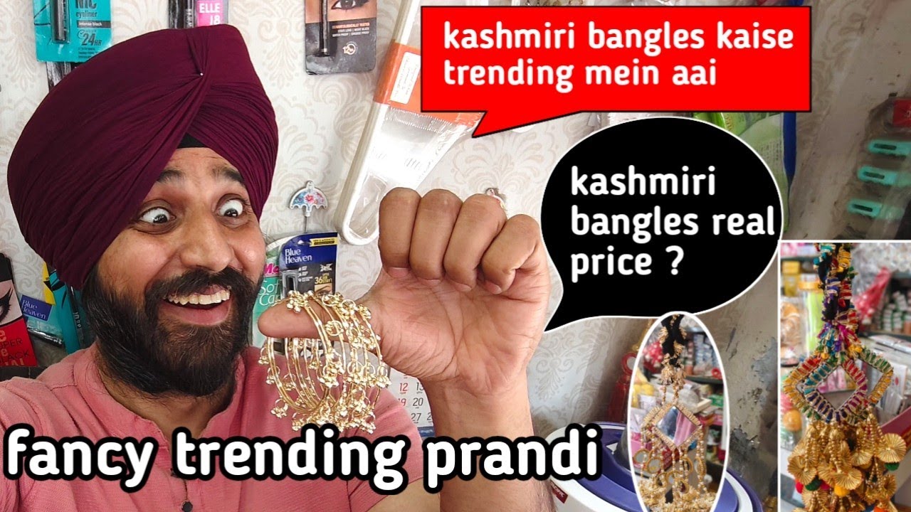 Kashmiri bangles kaise trending mein aai|kashmiri trending bangles real price|fancy bridal pranda| 
