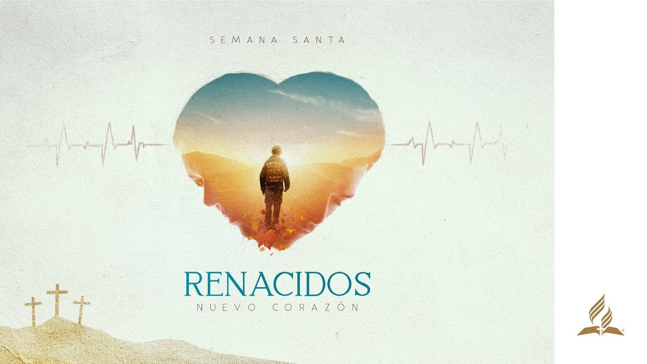 RENACIDOS NUEVO CORAZ&Oacute;N PEL&Iacute;CULA COMPLETA SEMANA SANTA 2019
