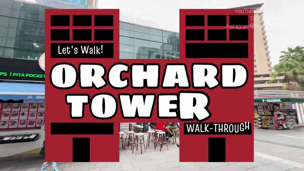 Let's Walk! Orchard Towers Walk-through