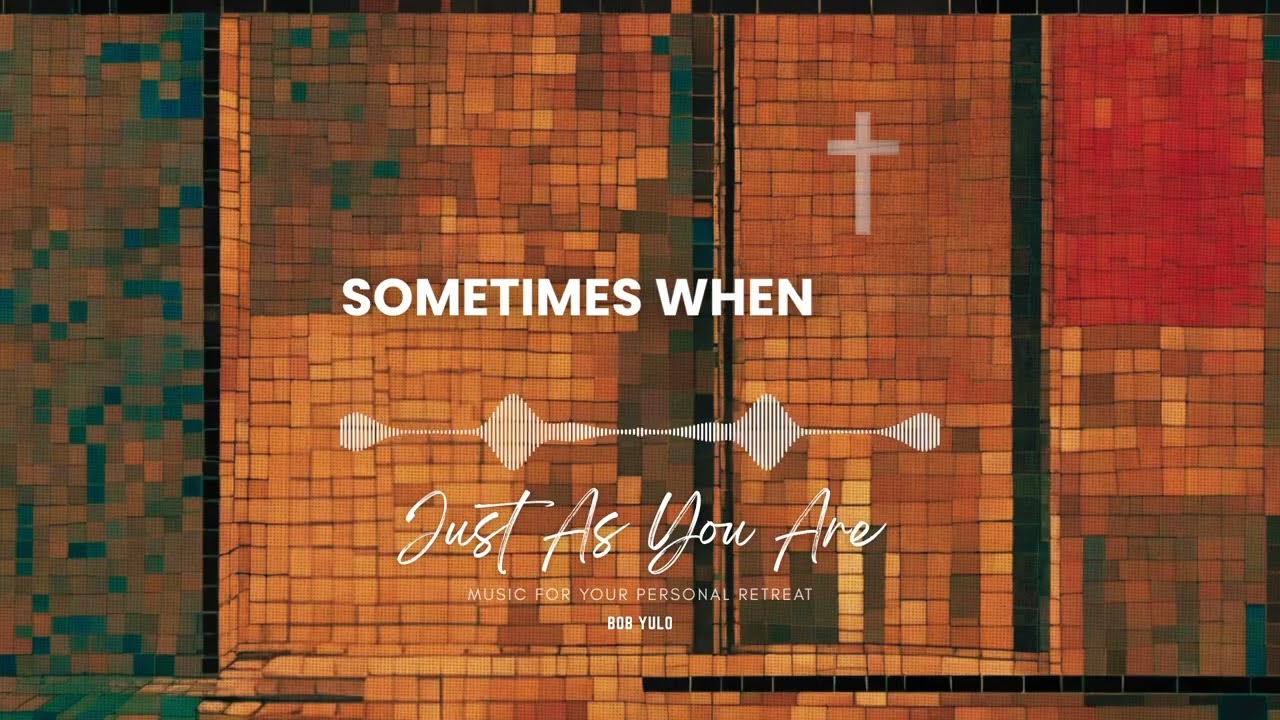 (LYRICS) JUST AS YOU ARE