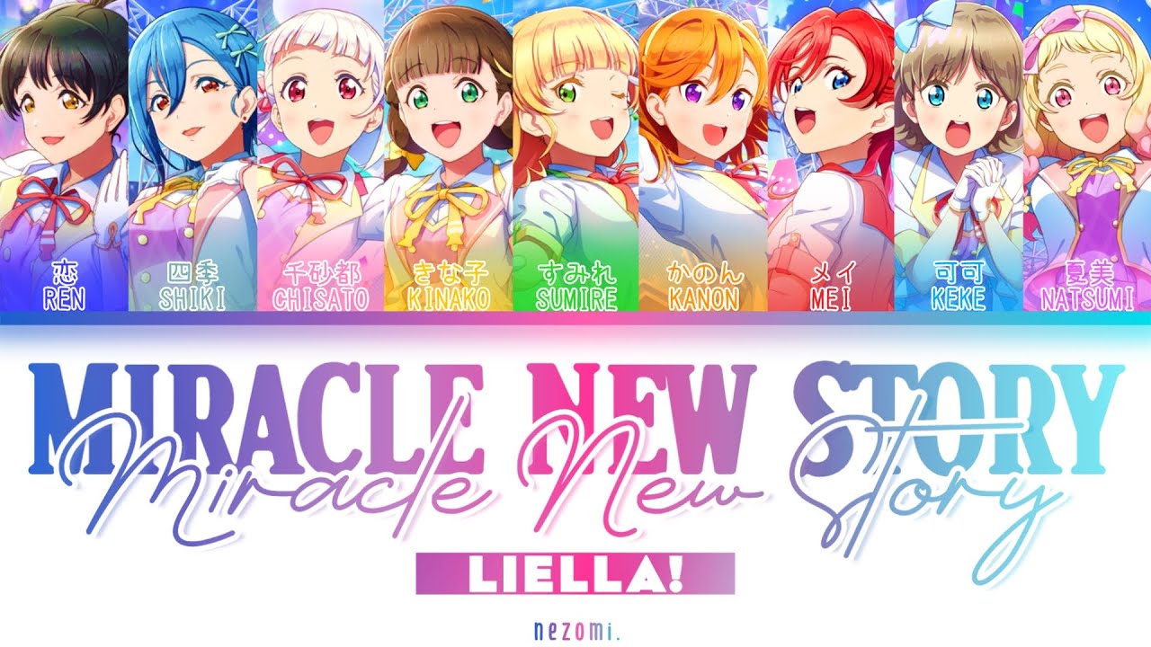 [FULL] MIRACLE NEW STORY — Liella! — Lyrics (KAN/ROM/ENG/ESP).