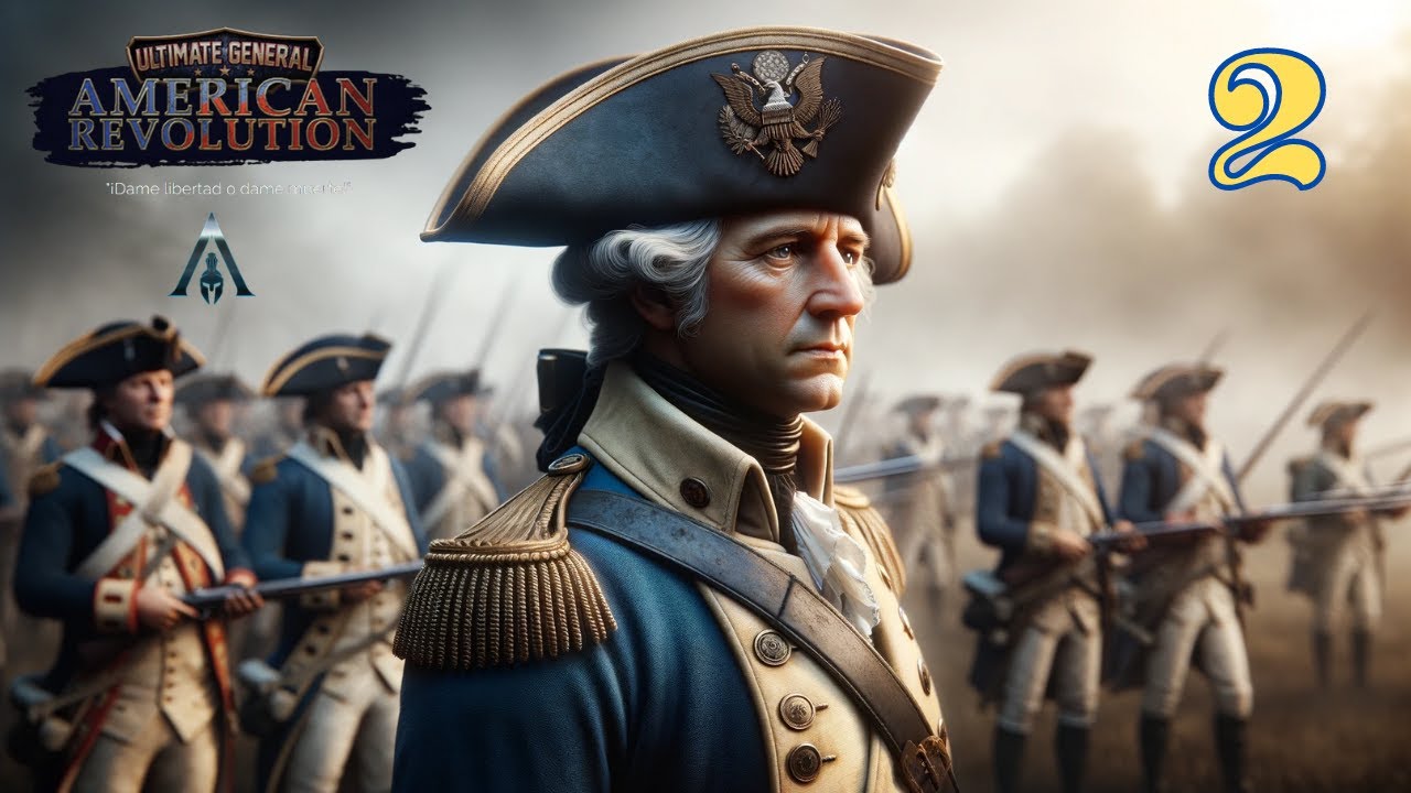 Ultimate General American Revolution 🇬🇧🇺🇸 Campaña #. 2 Acceso Anticipado