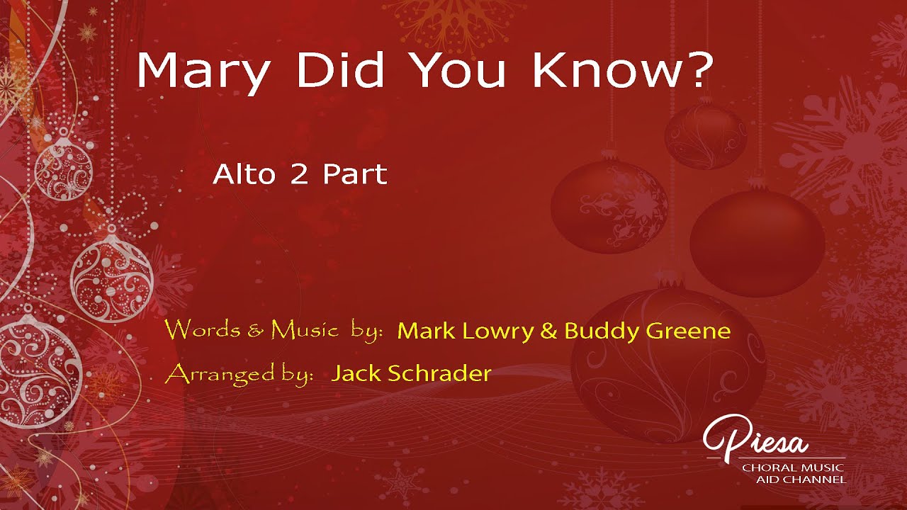 Mary Did You Know? (Arr Jack Schrader) - Alto 2