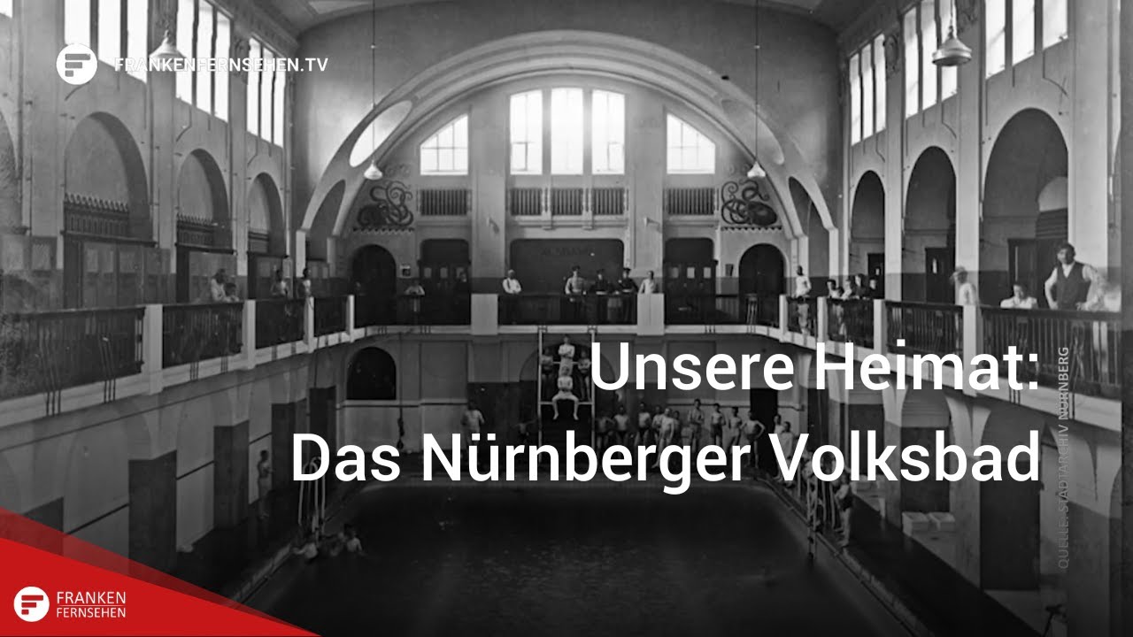 Unsere Heimat: Das Nürnberger Volksbad – ein Juwel, das viel Arbeit macht