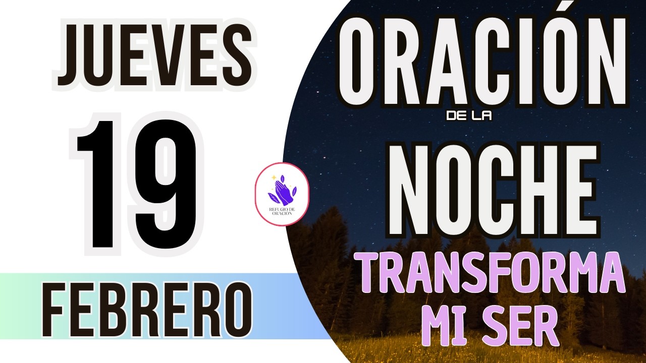 🌙Oración de la Noche de Hoy Jueves 19 de Febrero 2026