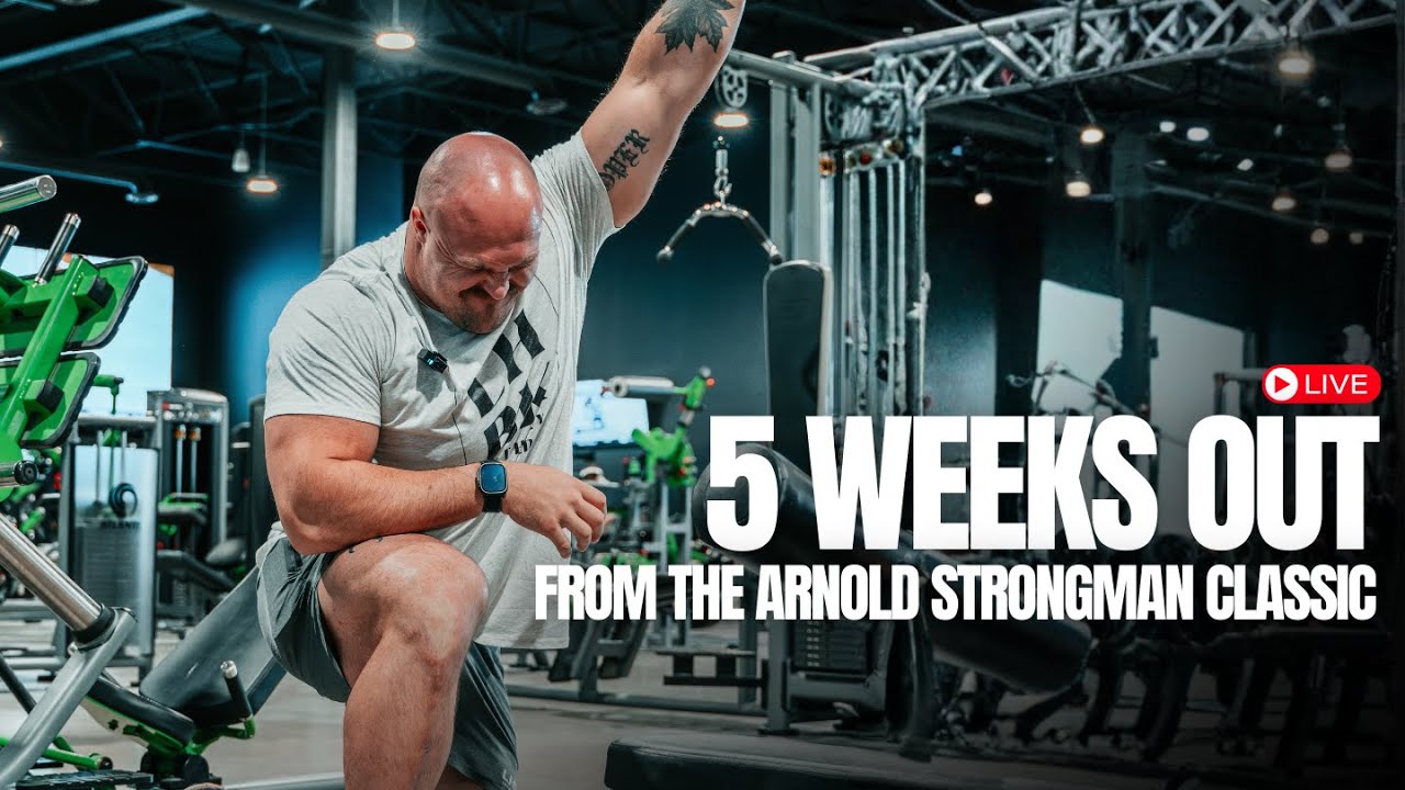 5 Weeks out from THE ARNOLD STRONGMAN CLASSIC
