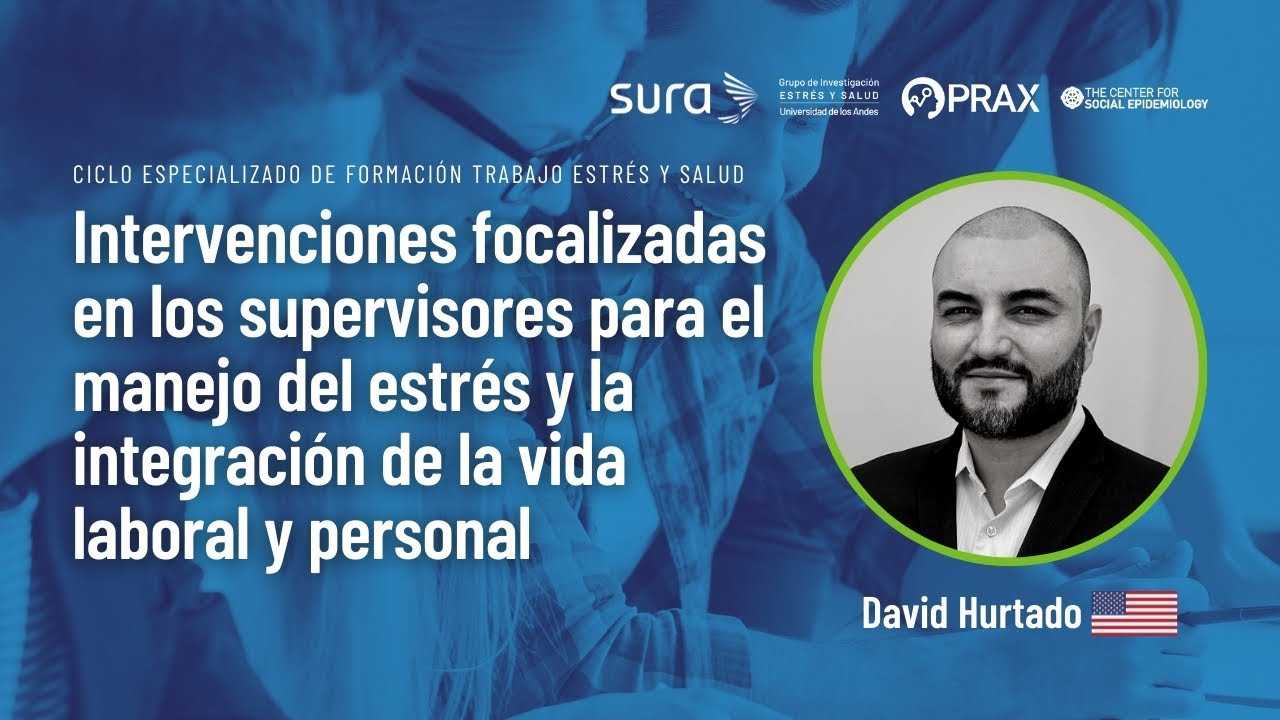 Intervenciones focalizadas en los supervisores para el manejo del estrés... | David Hurtado