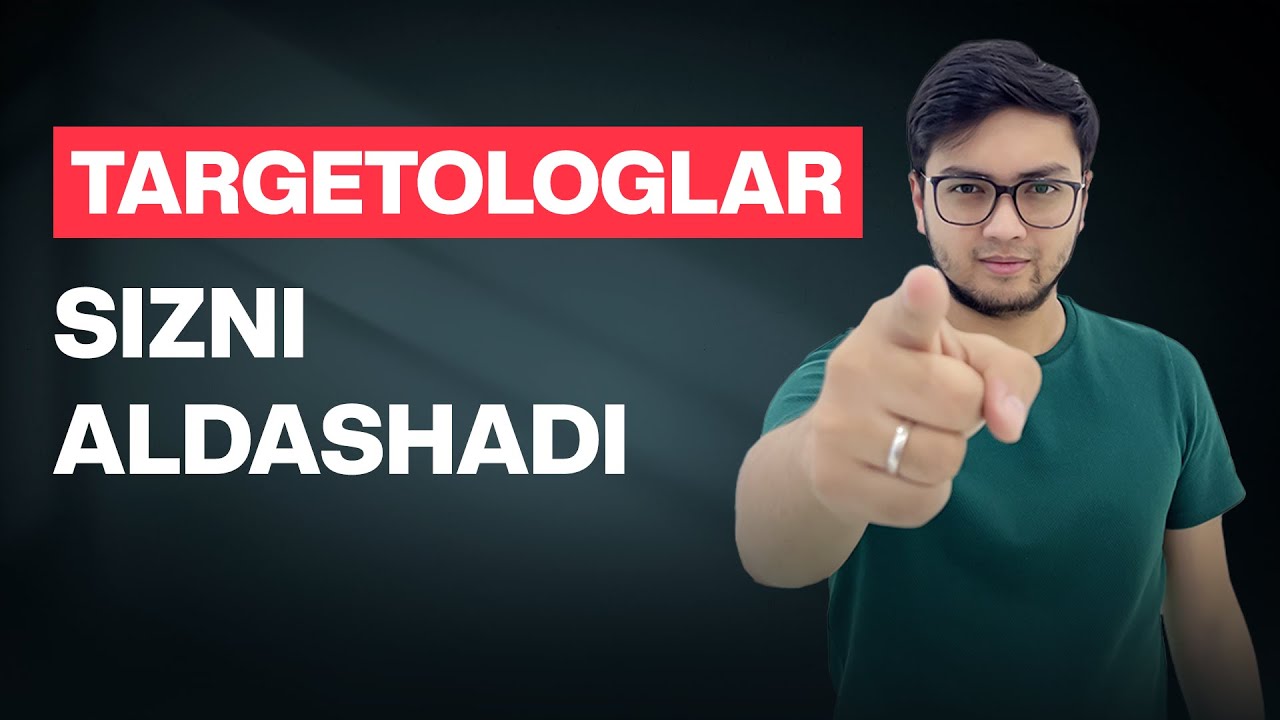 TARGETOLOGLAR SIZNI ALDASHADI | Narx va Sotuv | Maqtanish