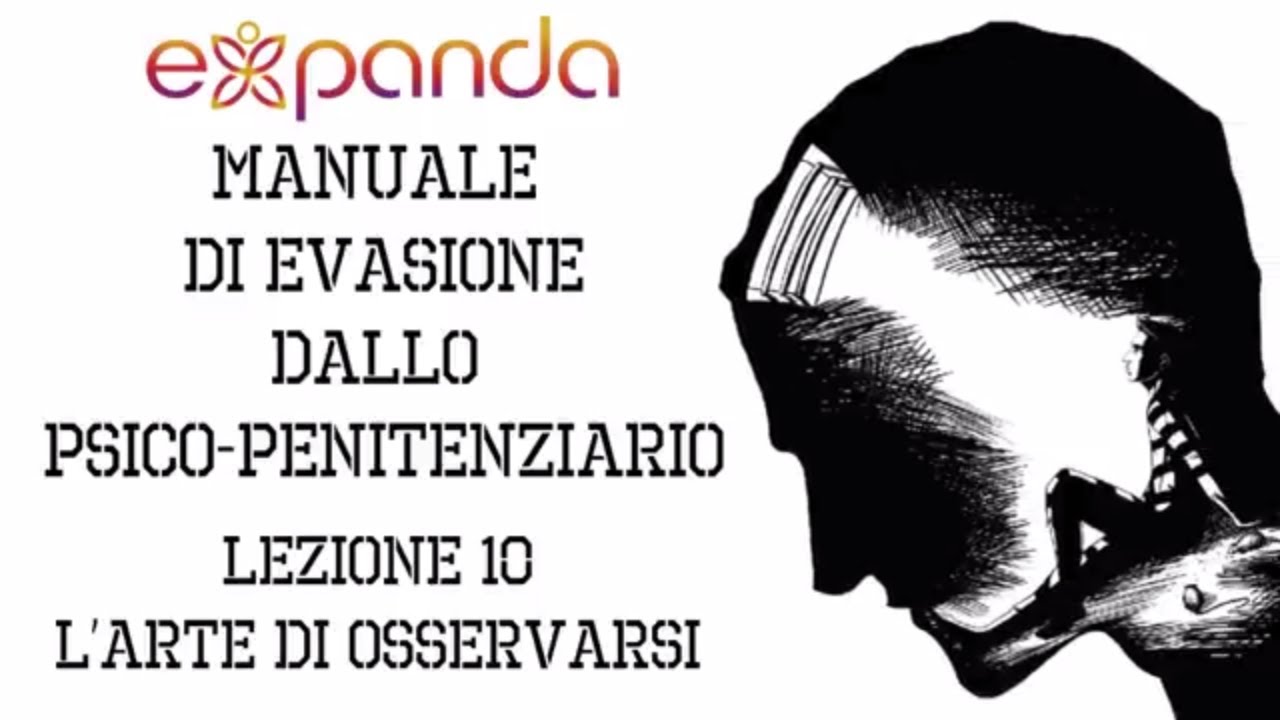 10 - L&rsquo;arte di osservarsi - Manuale di evasione dallo psicopenitenziario