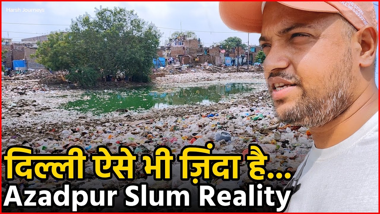 Azadpur Slums की कड़वी सच्चाई | Delhi Azadpur Railway Station