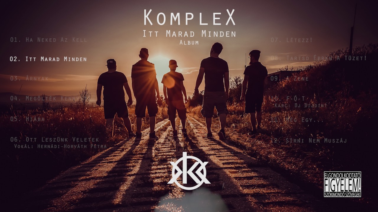 KompleX - Itt Marad Minden
