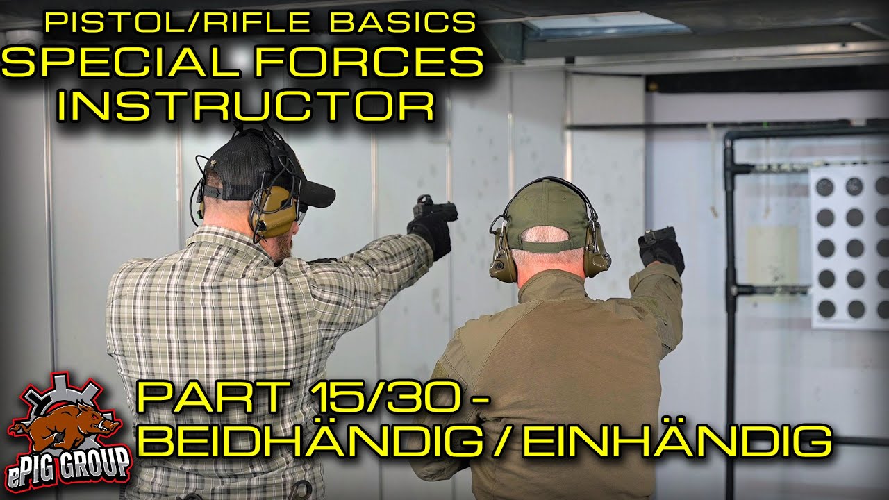 SHOOTING BASICS MIT ROSI - SPEZIALEINHEITEN AUSBILDER - TEIL15/30 BEIDHÄNDIG/EINHÄNDIG SCHIESSEN