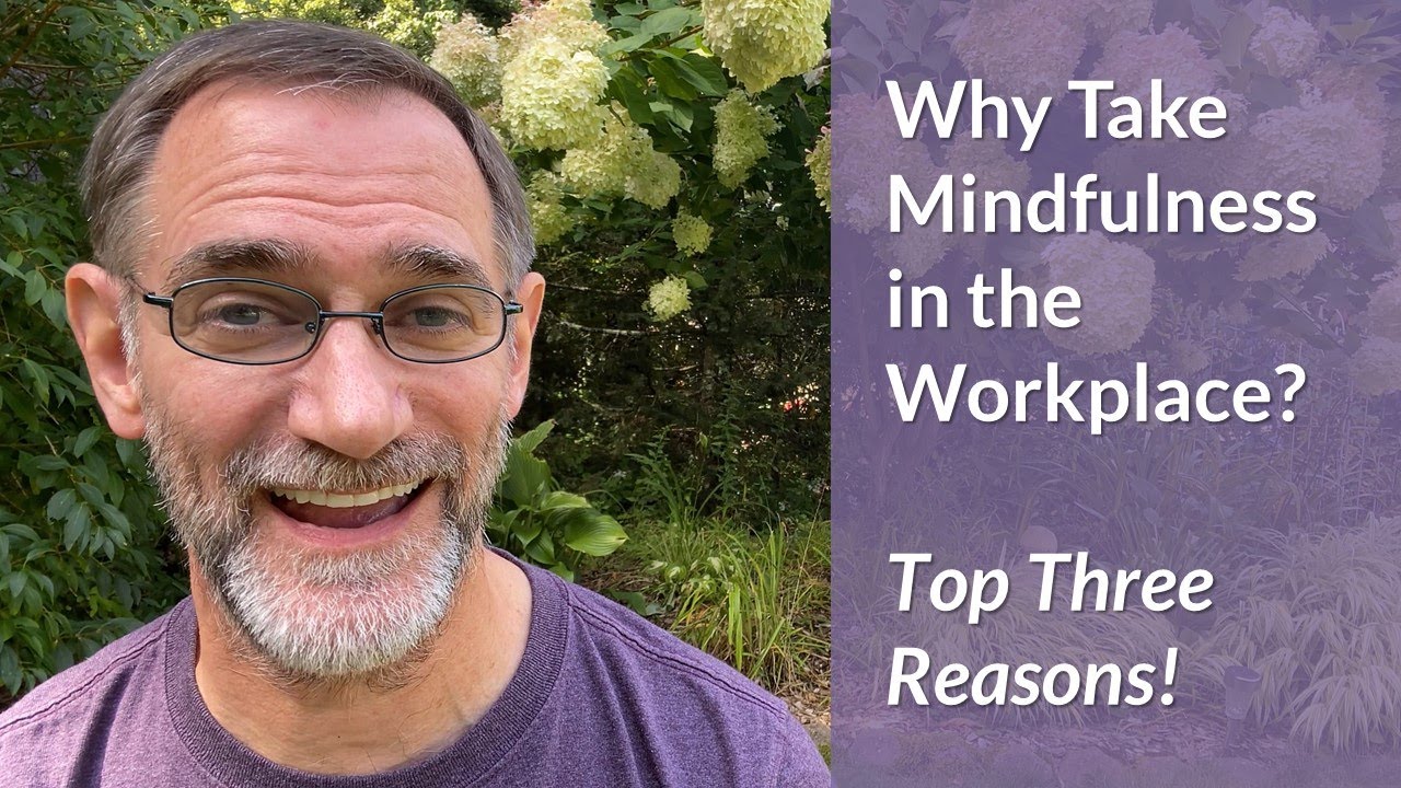 Mindfulness in the Workplace