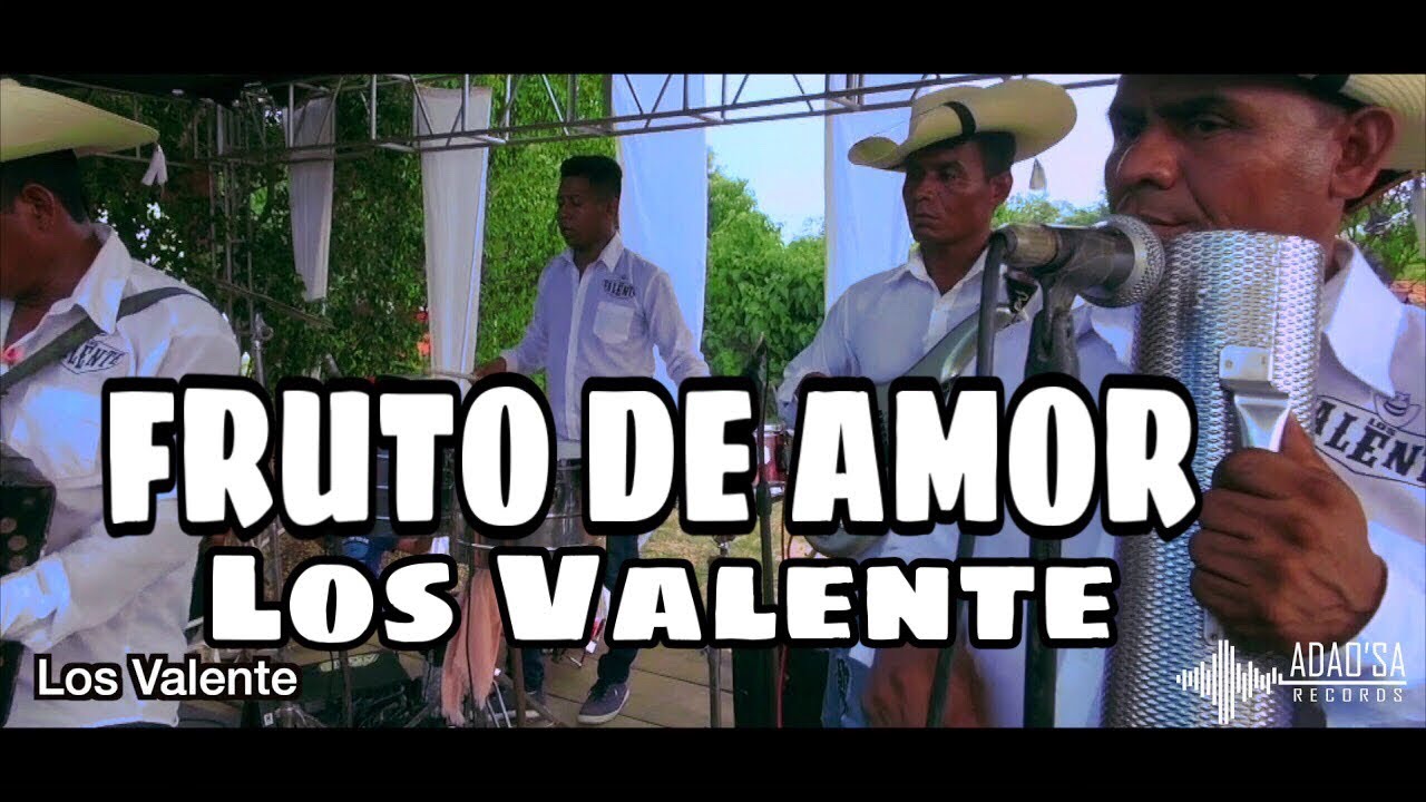 Fruto De Amor LOS VALENTE