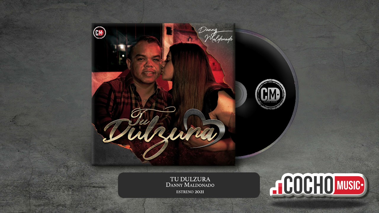 Tu Dulzura | Danny Maldonado | Video Oficial 2021