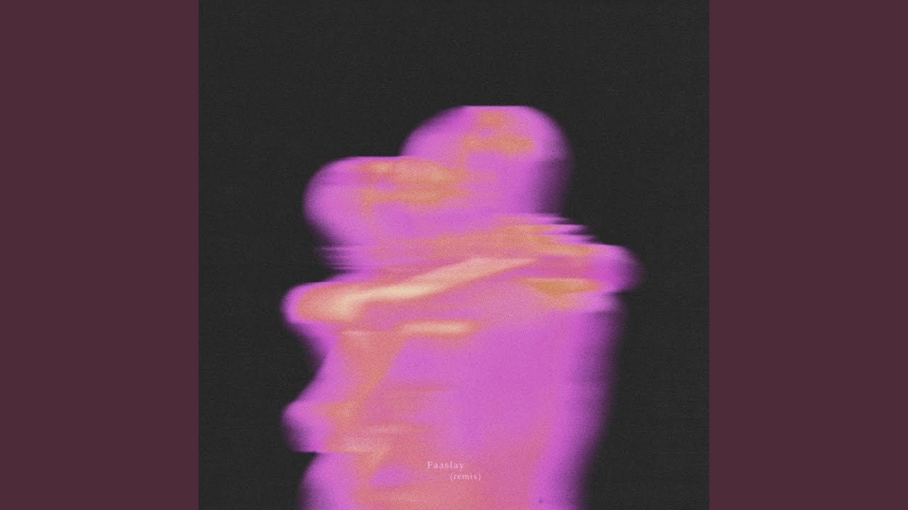 Faaslay (Remix)