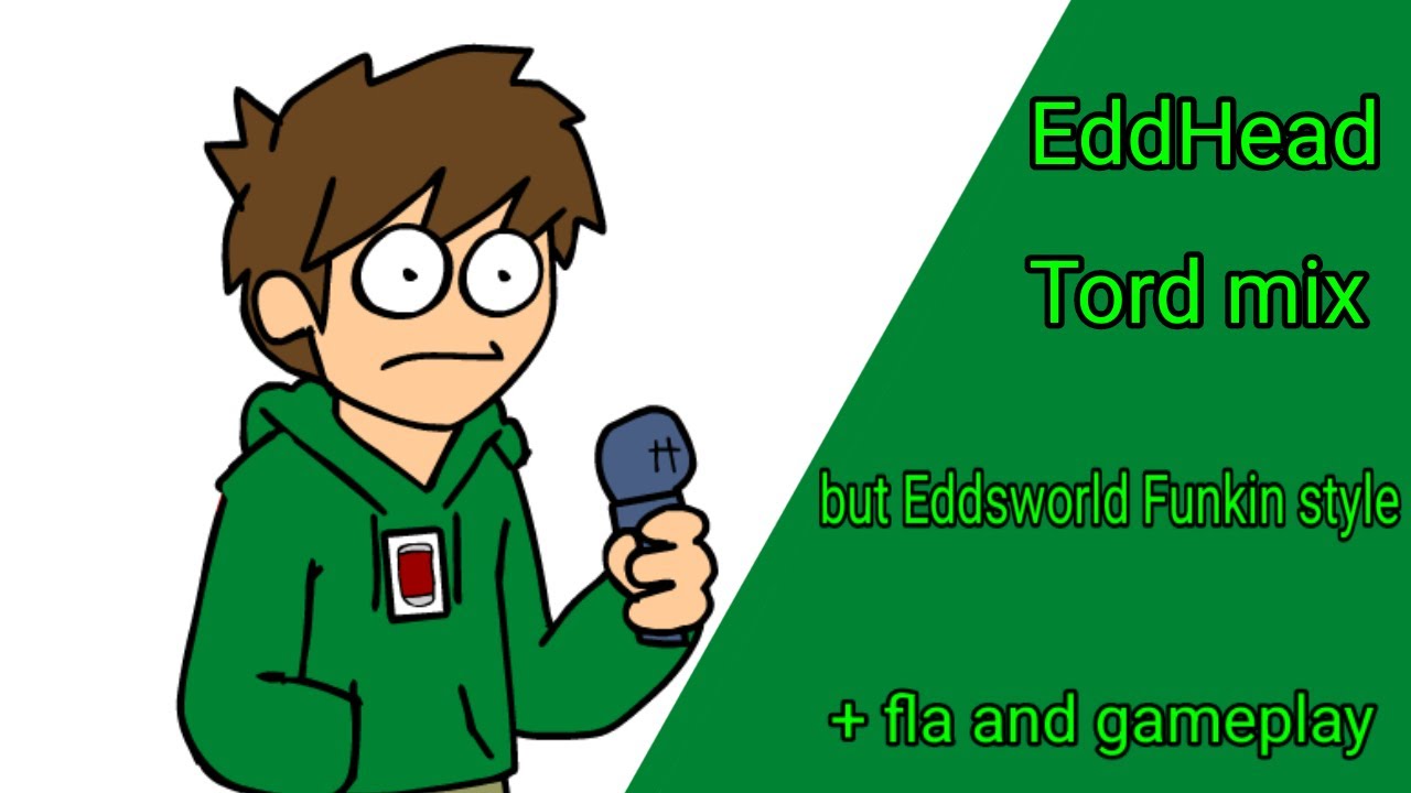 EddHead Tord mix but Eddsworld Funkin style sing in +FLA and gameplay