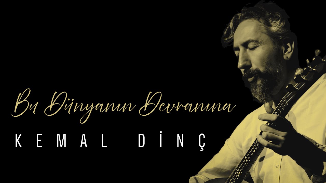 Kemal Dinç - Bu Dünyanın Devranına I Official Audio © 2025