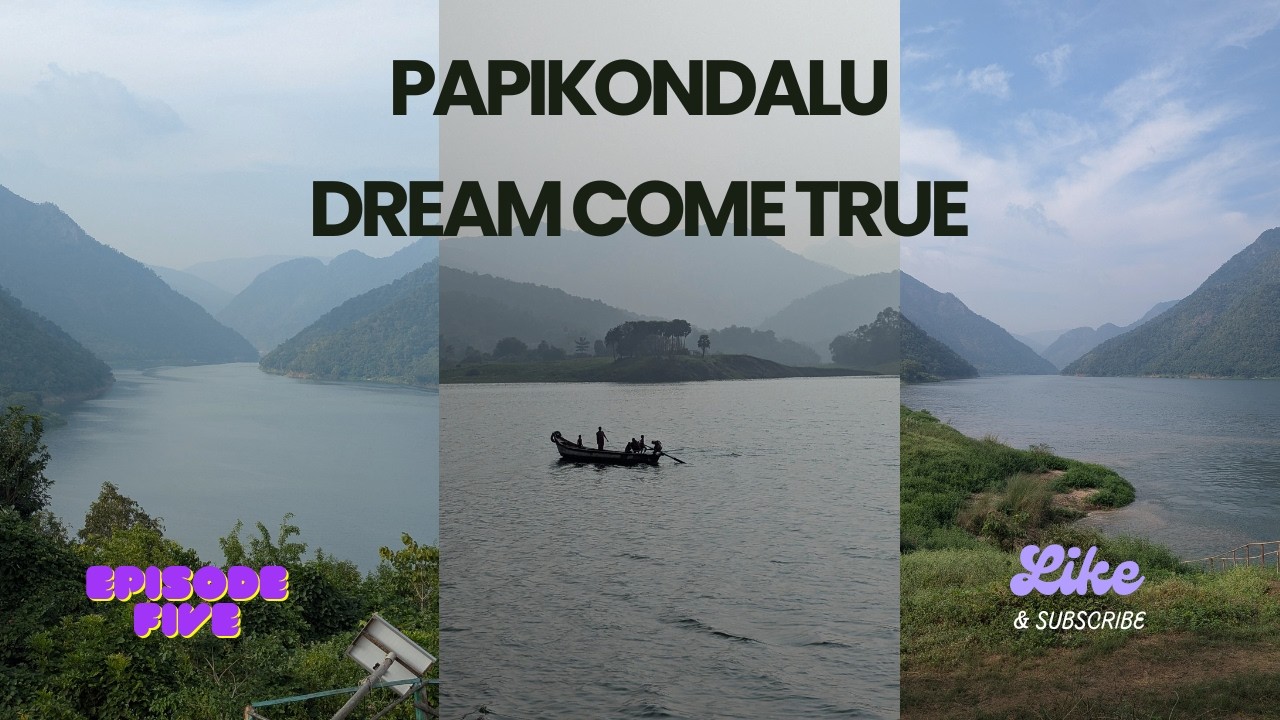 Chasing Peaks: The Papikondalu Trek | Into the Wild | Fulfilling My 35 Year Old Dream | Episode: 5