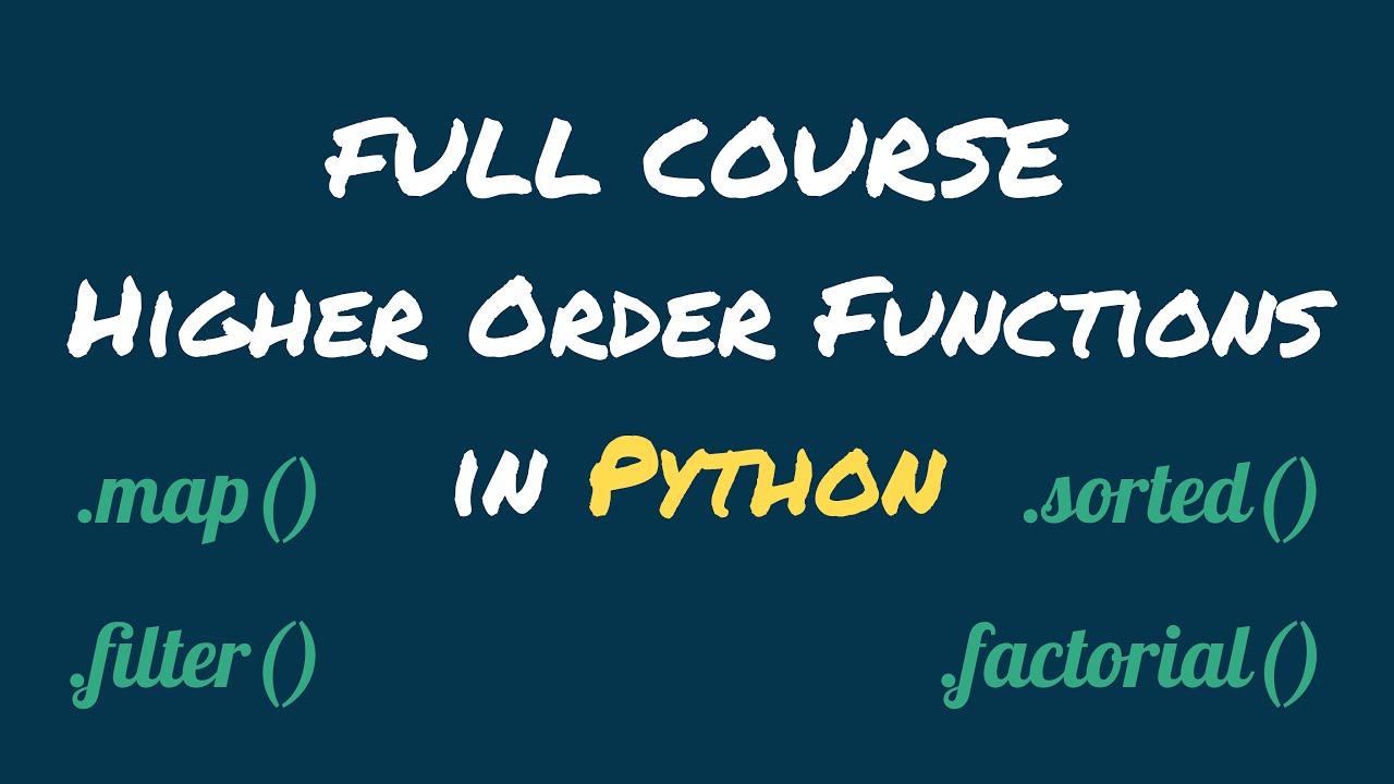 Освойте функции высшего порядка в Python — полный курс