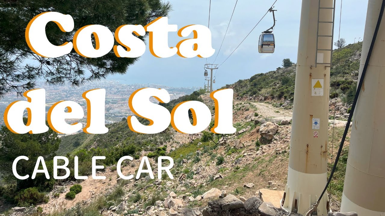 Gondola lift ride to the top of Calamorro mountain | Cable car Benalmadena, Costa Del Sol, Malaga