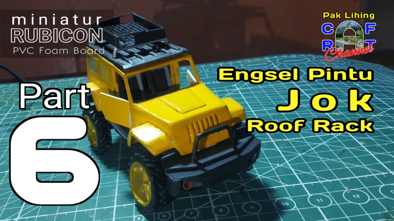 Part 6  | Bikin engsel pintu jok roof rack | Miniatur Rubicon dari PVC Foam Board