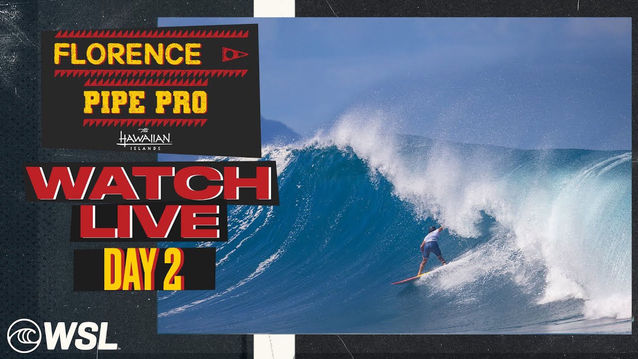 LIVE - Florence Pipe Pro Presented by HTA - Day 2