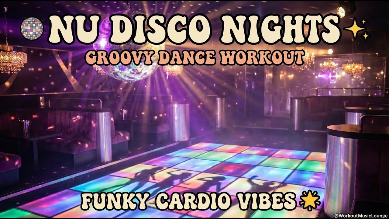 🪩 NU DISCO NIGHTS — Groovy Dance Workout | Funky Cardio Vibes 🌟