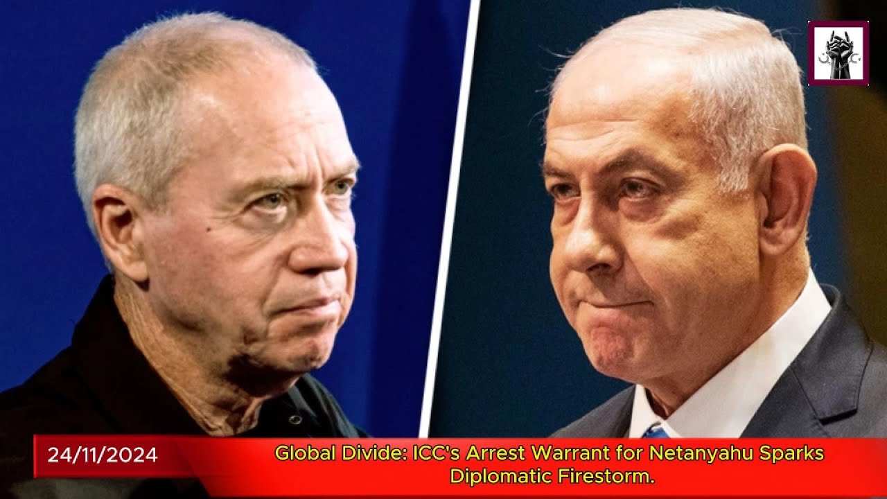 Global Divide: ICC's Arrest Warrant for Netanyahu Sparks Diplomatic Firestorm