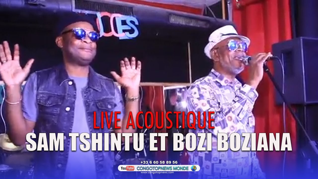 Live Acoustic: SAM TSHINTU feat. BOZI BOZIANA #HOMMAGE Duo du Siècle by Noly Tambu Le Sage