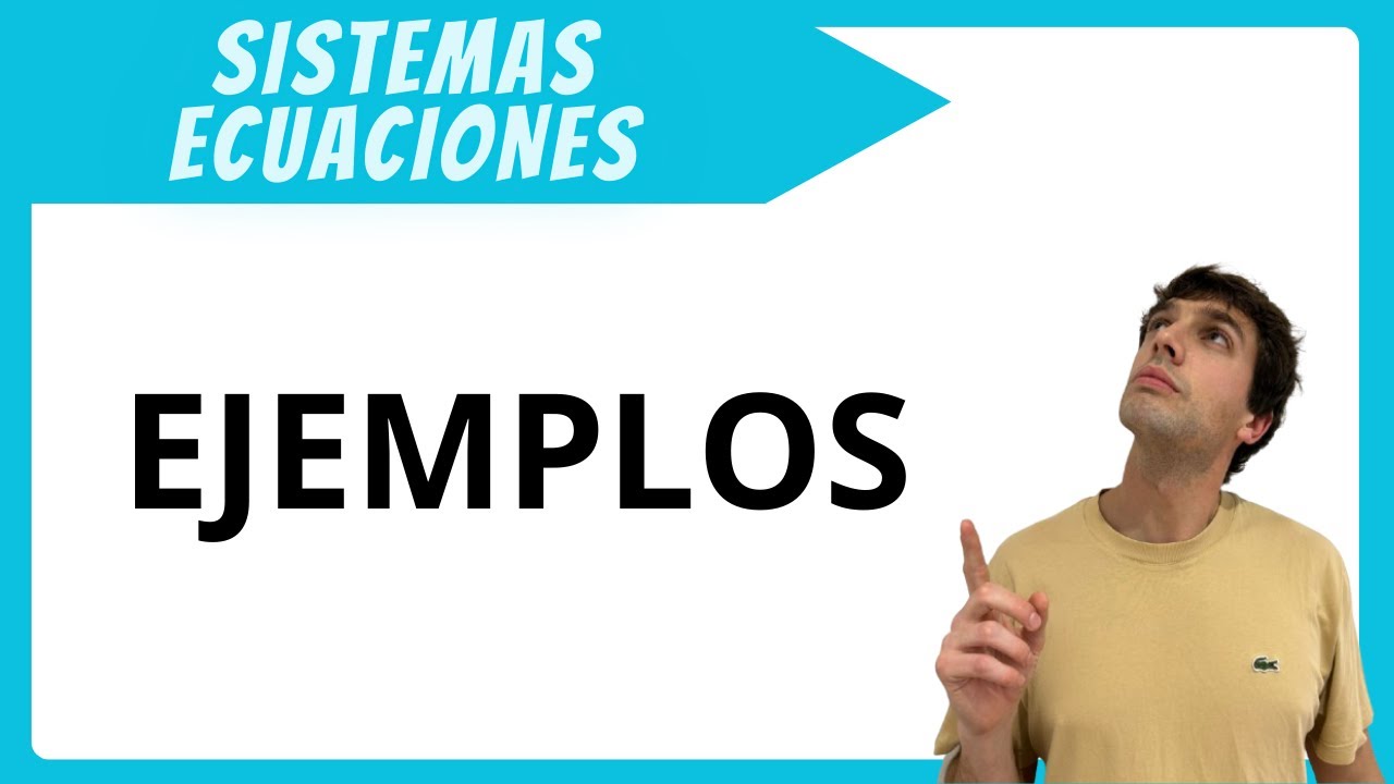 SISTEMAS DE ECUACIONES TEMA COMPLETO: todo lo que necesitas para aprobar!
