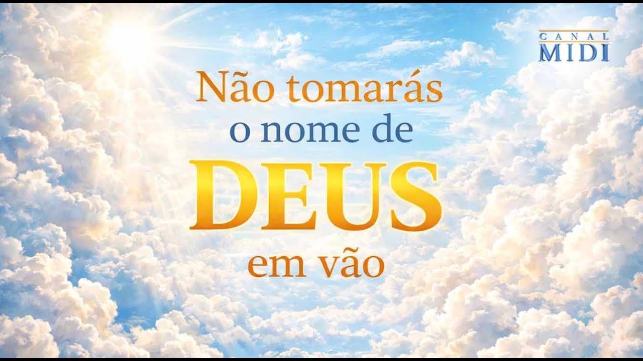 O que significa tomar o nome de Deus em vão? | Estudo Bíblico | Canal MIDI