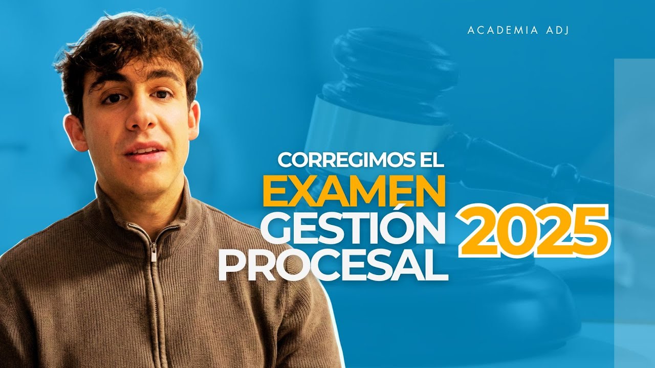 An&aacute;lisis Examen Gesti&oacute;n Procesal 2025 | Correcci&oacute;n de preguntas con Juan Mor&aacute;n