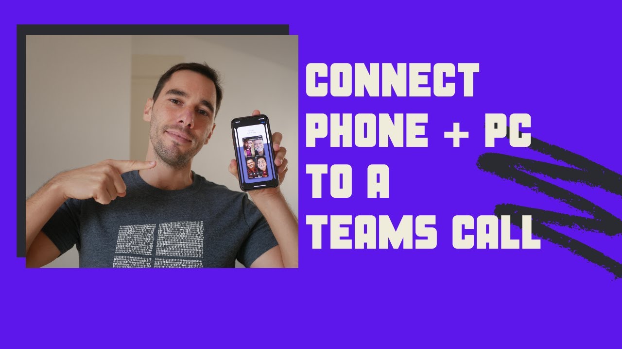 How to connect your phone & pc on a Teams call