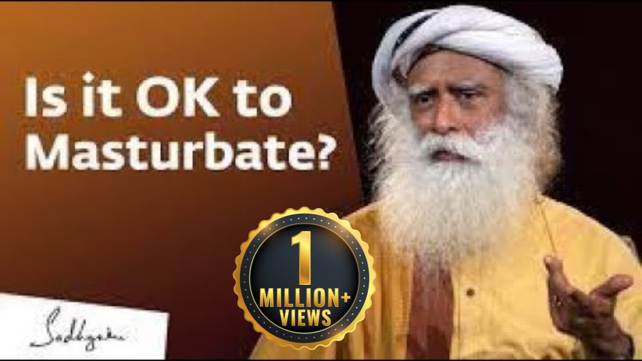 Sadhguru REVEALS the TRUTH About Masturbation