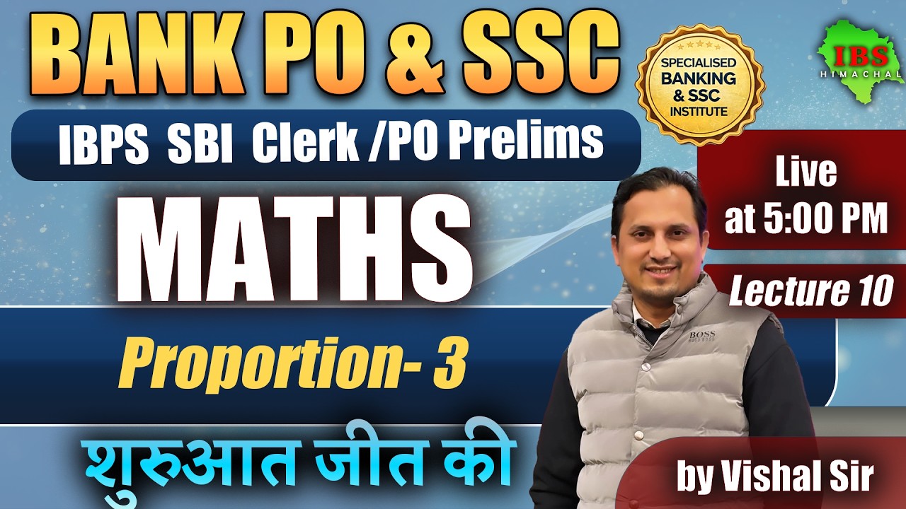Ratio & Proportion - 4 : Class 11 | IBPS SBI Clerk/PO Maths Live | Bank PO & SSC | Vishal Sir