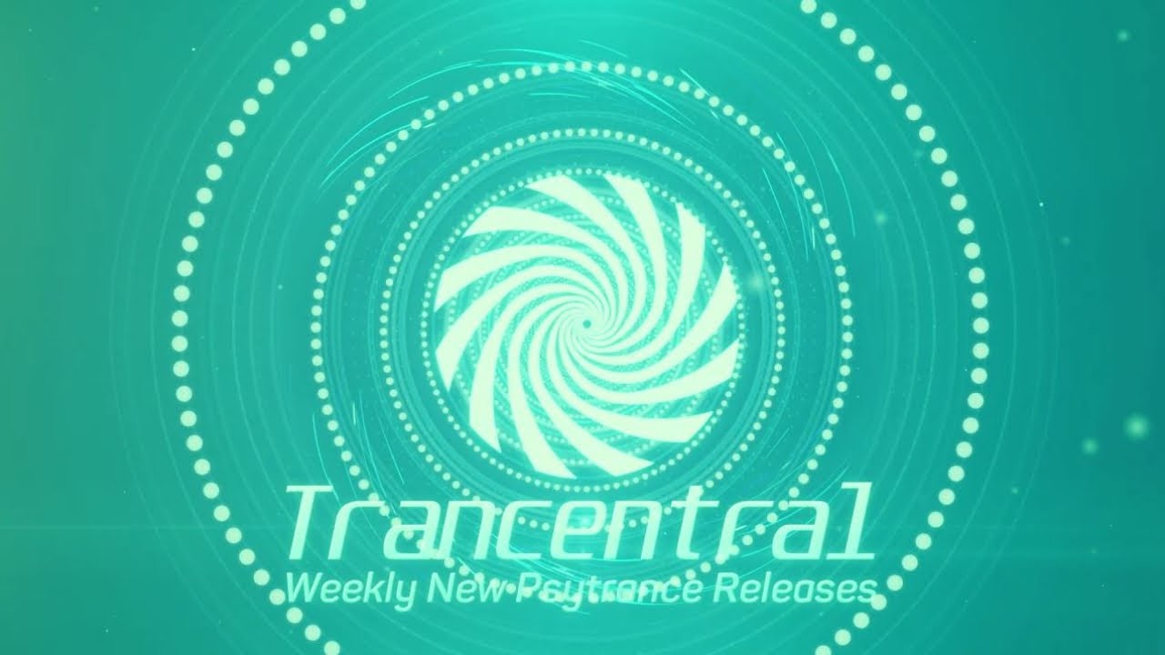 Trancentral New Psytrance Releases Week 2 December 2019