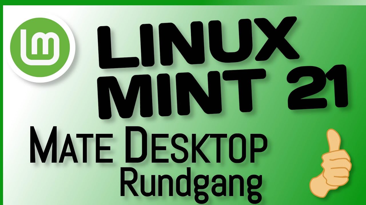 Linux Mint 21 Mate Review DEUTSCH - F&uuml;r Linux Umsteiger und Einsteiger