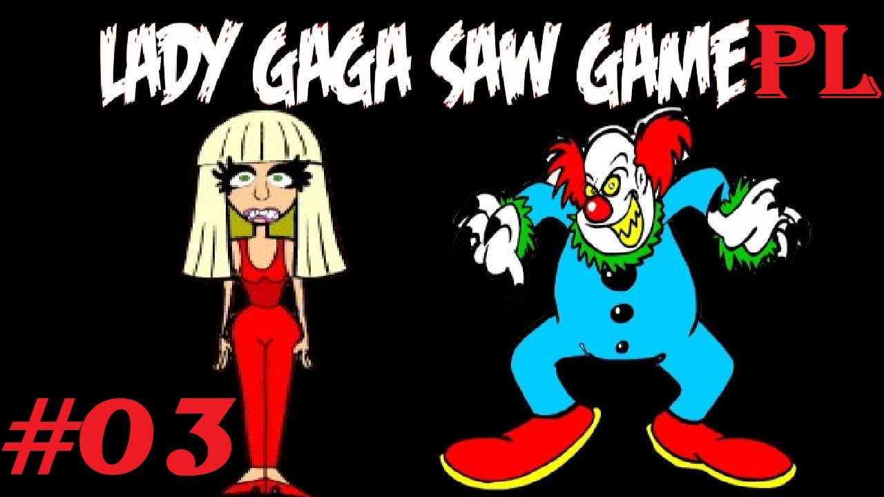 Zagrajmy w Lady Gaga Saw Game [PL] Saw Game #3 - Lady Gaga w samym środku horroru!