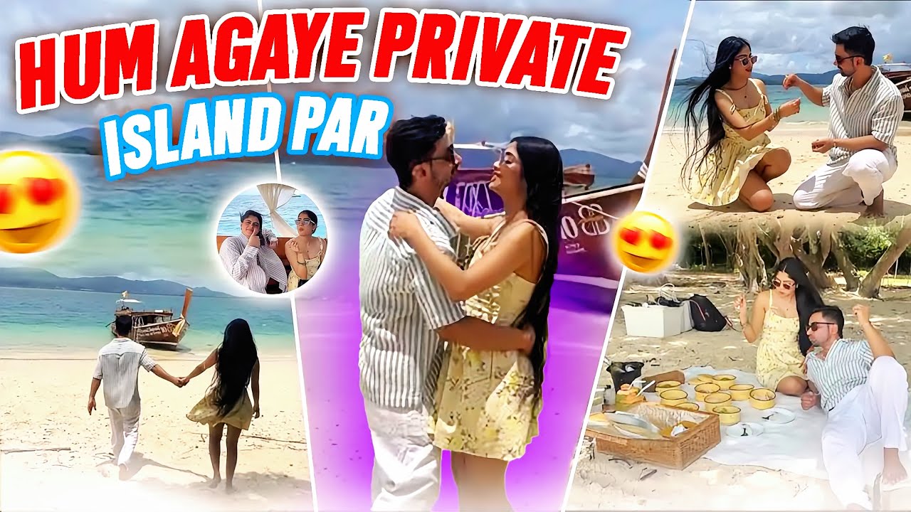 Hum agaye private island par 