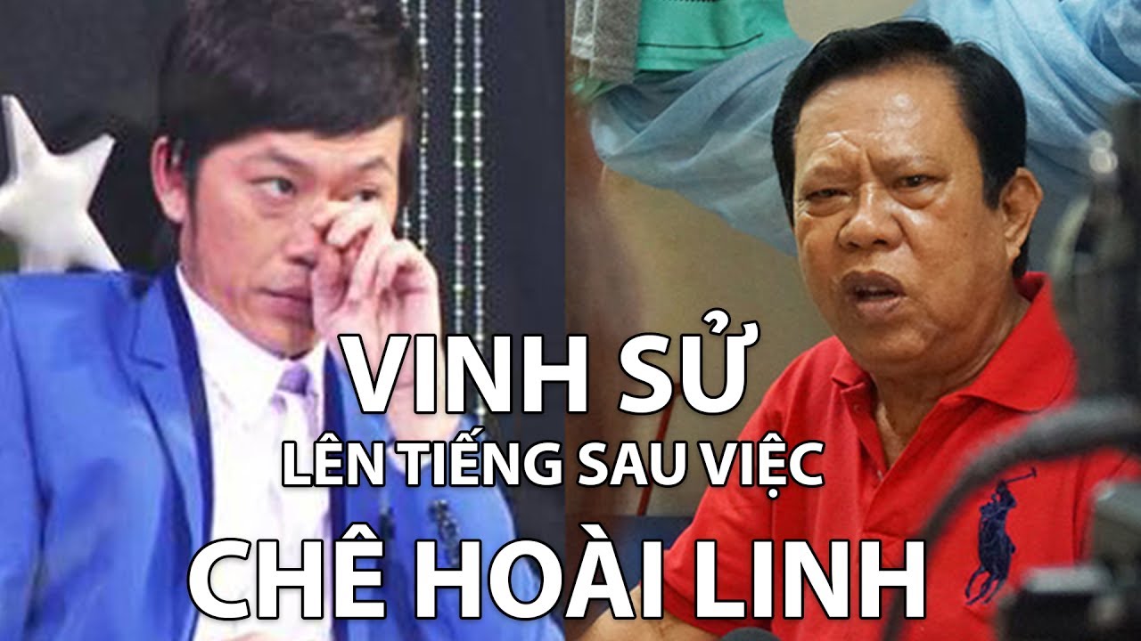 (VTC14)_VINH SỬ LÊN TIẾNG SAU VIỆC CHÊ HOÀI LINH